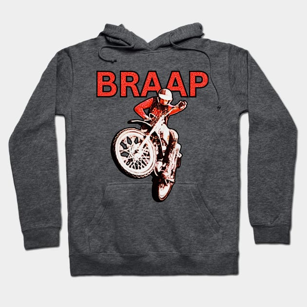 Braap Vintage Motocross Hoodie by TommySniderArt